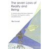 The seven Laws of Reality and Being: A practical manual explaining how to realize one's nature of Pure Being and achieve new life conditions and fulfi