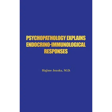 Psychopathology Explains Endocrino-Immunological Responses
