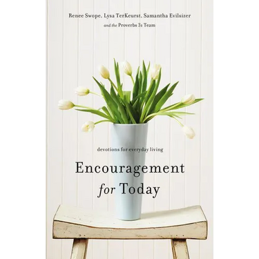 The Encouragement for Today: Devotions for Everyday Living