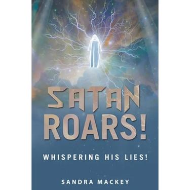 Satan Roars!: Whispering His Lies!