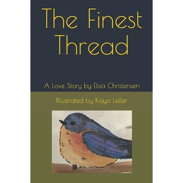 The Finest Thread: A Love Story