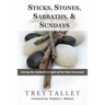 Sticks, Stones, Sabbaths, and Sundays: Seeing the Sabbath in light of the New Covenant