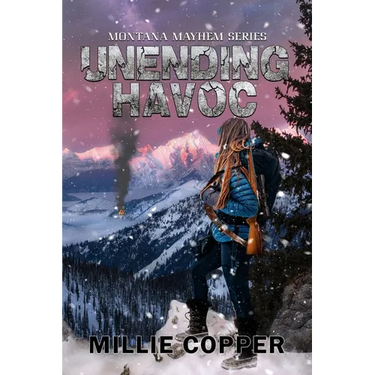 Unending Havoc: Montana Mayhem Book 1 America's New Apocalypse