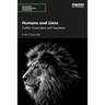 Humans and Lions: Conflict, Conservation and Coexistence