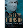 Andrew Johnson: The American Presidents Series: The 17th President, 1865-1869