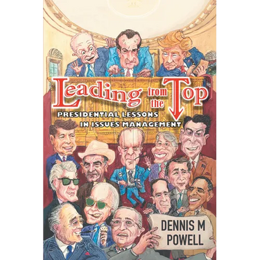 Leading From the Top: Presidential Lessons in Issues Management