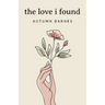 The Love I Found