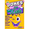 Jokes for Kids: That Will Make You Laugh Out Loud - Over 600 Variety of Jokes, from Silly Knock-Knocks, Tongue Twisters, Rib Ticklers, Side Splitters,