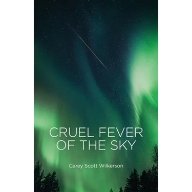 Cruel Fever of the Sky