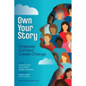 Own Your Story: Empower. Connect. Create Change.