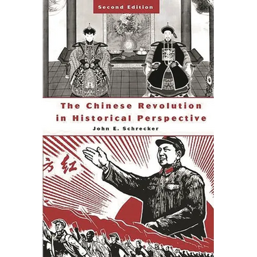 The Chinese Revolution in Historical Perspective: Second Edition