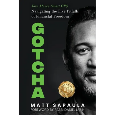 Gotcha: Your Money-Smart GPS Navigating the Five Pitfalls of Financial Freedom