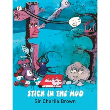 Stick in The Mud