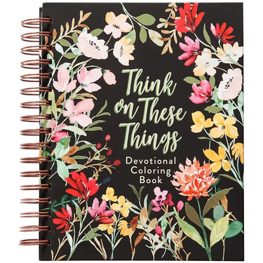 Think on These Things: Devotional Coloring Book