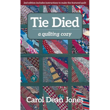 Tie Died: A Quilting Cozy
