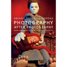 Photography after Photography: Gender, Genre, History