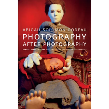 Photography after Photography: Gender, Genre, History