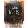 Dark Trials - The Prequel: A Heart-Pounding Mystery-Thriller