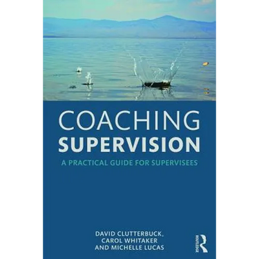 Coaching Supervision: A Practical Guide for Supervisees