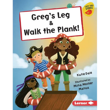 Greg's Leg & Walk the Plank!