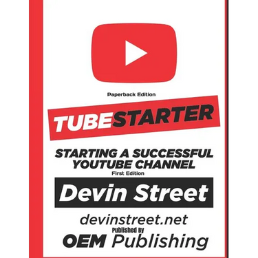 TubeStarter: Starting A Successful YouTube Channel