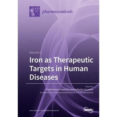Iron as Therapeutic Targets in Human Diseases: Volume 2