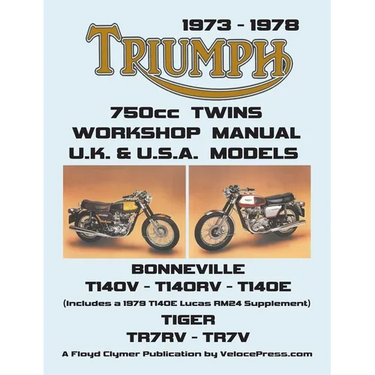 TRIUMPH 750cc TWINS 1973-1978 WORKSHOP MANUAL: All Uk, General Export & USA Models (Inludes 1979 T140e Supplement)