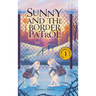 Sunny and the Border Patrol