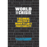 World in Crisis: A Global Analysis of Marx's Law of Profitability