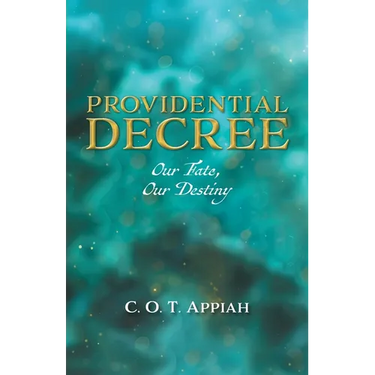 Providential Decree: Our Fate, Our Destiny