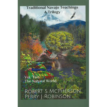 Traditional Navajo Teachings: The Natural World