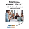 Situational Judgment Mastery: 100+ Workplace Scenarios & Expert Strategies