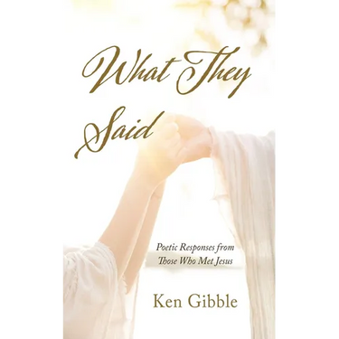 What They Said: Poetic Responses from Those Who Met Jesus