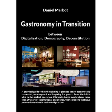 Gastronomy in Transition: Between Digitalization, Demography and Deconstitution