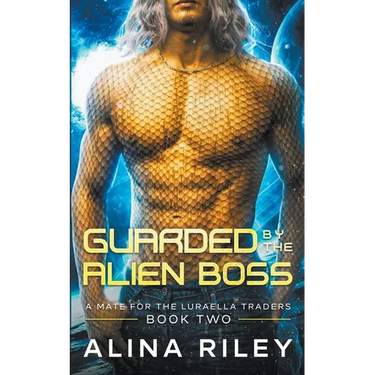 Guarded by The Alien Boss: A SciFi Alien Romance