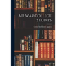 Air War College Studies