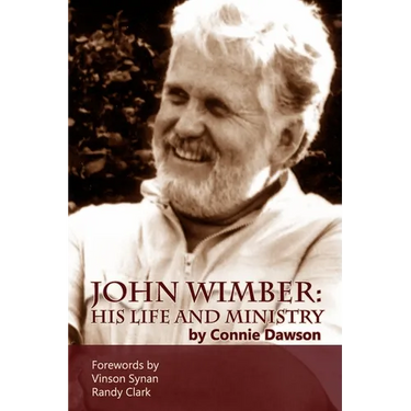 John Wimber: His Life and Ministry
