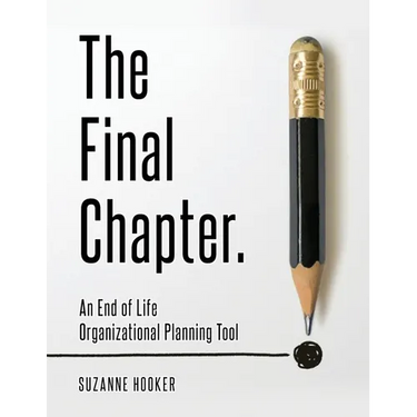 The Final Chapter: An End of Life Organizational Planning Tool