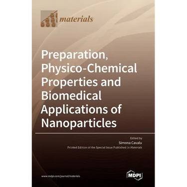 Preparation, Physico-Chemical Properties and Biomedical Applications of Nanoparticles