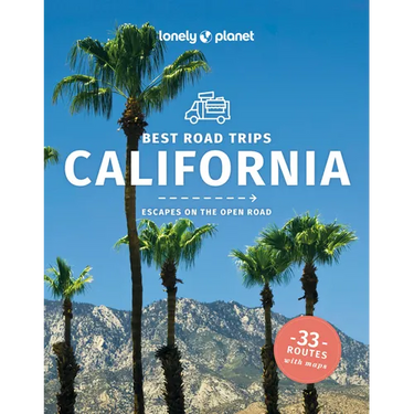 Lonely Planet Best Road Trips California