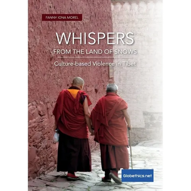 Whispers from the Land of Snows. Culture-based Violence in Tibet