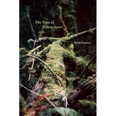 The Time of Falling Apart: Poems