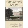 Tomazina's Folly: Volume 4