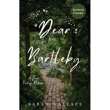 Dear Bartleby: A Queer Fantasy Romance - Dyslexia Friendly Print