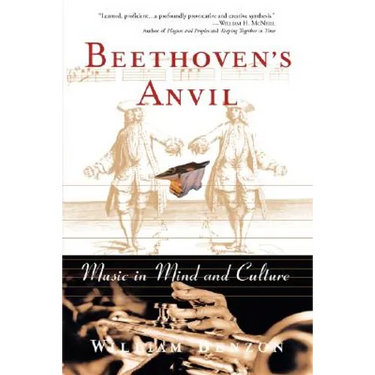 Beethoven's Anvil: Music in Mind and Culture