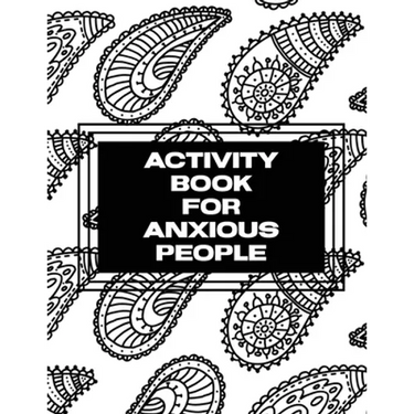 Activity Book For Anxious People: Anxiety Bullet Journal With Mindfulness Prompts Mental Health Meditation Overcoming Anxiety and Worry