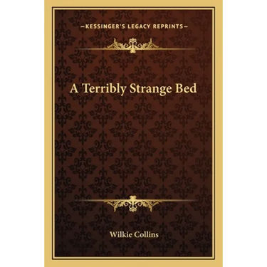 A Terribly Strange Bed
