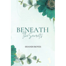 Beneath the Secrets