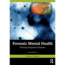 Forensic Mental Health: Framing Integrated Solutions