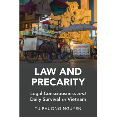 Law and Precarity: Legal Consciousness and Daily Survival in Vietnam